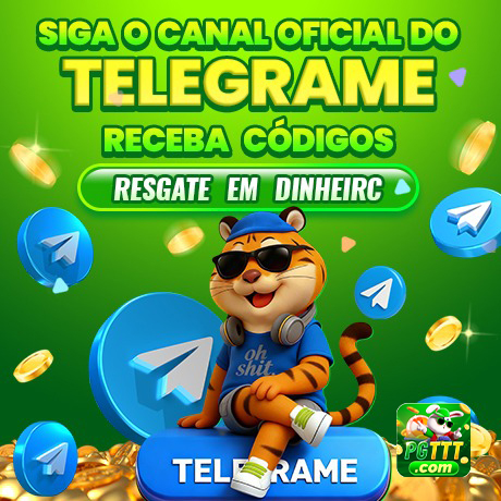SIGA O CANAL OFICIAL DO TELEGRAME RECEBA CODIGOS RESGATE EM DINHEIRC